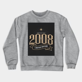 Born in 2008 Crewneck Sweatshirt